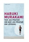 Vad jag pratar om när jag pratar om löpning - Haruki Murakami, Eiko Duke, Yukiko Duke