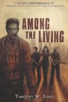 Among the Living - Timothy W. Long