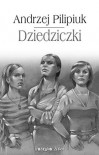 Dziedziczki  - Andrzej Pilipiuk