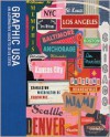 Graphic USA: An Alternative Guide to 25 US Cities - Ziggy Hanaor (Editor),  Michelle Weinberg,  Tal Rosner,  Bryan Keplesky