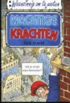 Machtige krachten - Nick Arnold, Tony De Saulles, Paul van den Belt