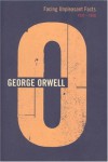 Facing Unpleasant Facts 1937-1939 (Complete Orwell) - George Orwell