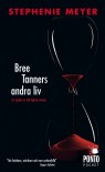 Bree Tanners andra liv (Twilight, #3.5) - Stephenie Meyer