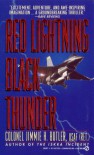 Red Lightning/Black Thunder - Jimmie H. Butler