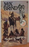 Tamer of the Wild - Max Brand