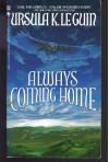 Always Coming Home - Ursula K. Le Guin