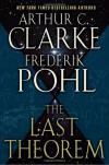 The Last Theorem - Arthur C. Clarke, Frederik Pohl