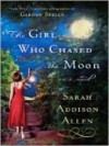 The Girl Who Chased the Moon: A Novel - Sarah Addison Allen, Rebecca Lowman