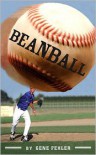 Beanball - Gene Fehler