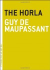 The Horla - Guy de Maupassant, Charlotte Mandell