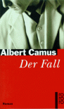 Der Fall - Albert Camus, Guido G. Meister
