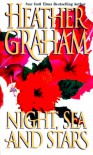 Night, Sea And Stars - Heather Graham