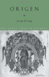 Origen (The Early Church Fathers) - Joseph W. Trigg