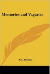 Memories and Vagaries - Axel Munthe