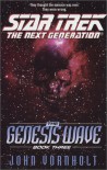 The Genesis Wave Book Three (Star Trek The Next Generation) - John Vornholt