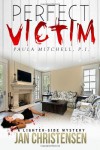 Perfect Victim: Paula Mitchell, P. I. - Jan Christensen