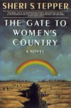 The Gate to Women's Country - Sheri S. Tepper