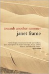 Towards Another Summer - Janet Frame