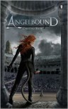 Angelbound (Angelbound Origins #1) - Christina Bauer