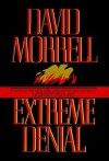 Extreme Denial - David Morrell