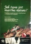 Jak żywa jest martwa natura? Przykłady martwych natur i scen animalistycznych w nowożytnej sztuce europejskiej - praca zbiorowa, Beata Purc-Stępniak