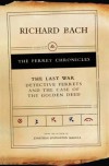 The Last War: Detective Ferrets & the Case of the Golden Deed - Richard Bach