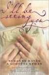 I'll Be Seeing You - Suzanne Hayes,  Loretta Nyhan