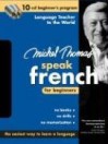 Michel Thomas Speak French for Beginners: 10-CD Beginner's Program - Michel Thomas
