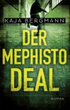 Der Mephisto-Deal - Kaja Bergmann