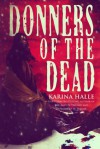 Donners of the Dead - Karina Halle