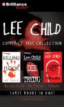 Lee Child Collection: Killing Floor, Die Trying, Tripwire (Jack Reacher #1, #2, #3) - Dick Hill, Lee Child