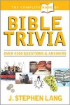 The Complete Book of Bible Trivia - J. Stephen Lang