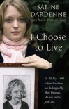 I Choose to Live - Sabine Dardenne