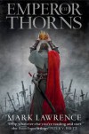 Emperor of Thorns (The Broken Empire, Book 3) - Mark  Lawrence