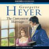 The Convenient Marriage  - Caroline Hunt, Georgette Heyer