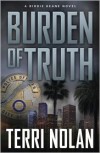 Burden of truth (A Birdie Keane Novel #1) - Terri Nolan