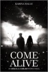 Come Alive (Experiment in Terror #7) - Karina Halle