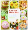 Yum-Yum Bento Box: Fresh Recipes for Adorable Lunches - Crystal Watanabe, Maki Ogawa