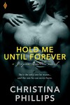 Hold Me Until Forever (Grayson Brothers) - Christina Phillips