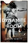 The Dynamite Room - Jason Hewitt