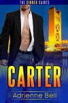 Carter: The Sinner Saints #1 - Adrienne Bell