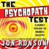 The Psychopath Test: A Journey Through the Madness Industry - Jon Ronson