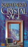 Crystal Sage - Kara Dalkey