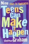 Teens Can Make It Happen: Nine Steps for Success - 