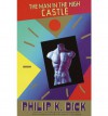 The Man in the High Castle - Philip K. Dick