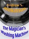 The Magician's Washing Machine - Andrew Hinkinson