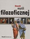 Słownik myśli filozoficznej - Michał Kuziak, Dariusz Sikorski, Tomasz Tomasik, Sławomir Rzepczyński, Tadeusz Sucharski