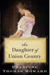 The Daughter of Union County - Francine Thomas Howard