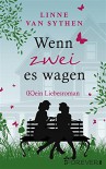 Wenn zwei es wagen: (K)ein Liebesroman - Linne van Sythen