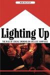 Lighting Up: The Rise of Social Smoking on College Campuses - Mimi Nichter